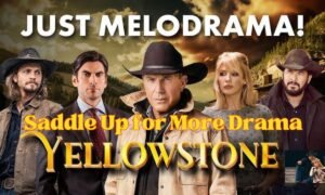 Saddle Up for More Drama - Your Yellowstone Season 5, Part 2 Viewing Guide